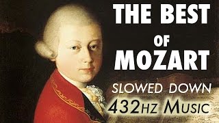 The Best Of Mozart  Slowed Down  432Hz  45 Hours [upl. by Jasisa]