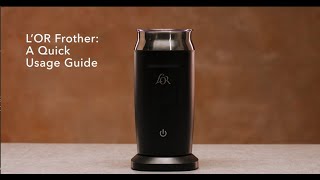 LOR Milk Frother A Quick Usage Guide [upl. by Blayze]