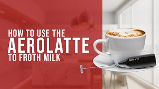 How To Use the AeroLatte To Froth Milk [upl. by Lettig]