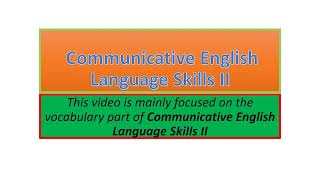 Communicative English Language Skills II vocabulary part one [upl. by Ruthven492]