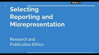 Selective Reporting and Misrepresentation of data Research and Publication ethics Phd coursework [upl. by Sillyhp]