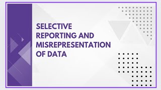 Selective reporting and misrepresentation of data [upl. by Tsenre]