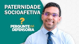 Paternidade socioafetiva O que é Como fazer o reconhecimento [upl. by Magnien]